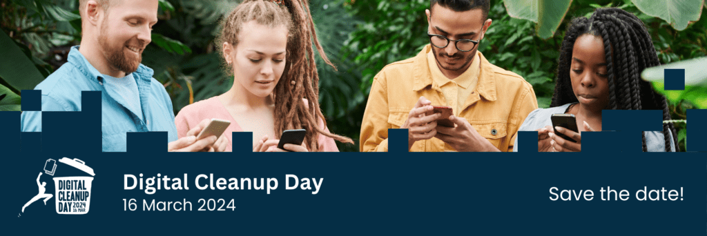 On 16.3. is Digital Cleanup Day