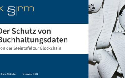 Der Angriff auf die GeBüV – Teil 2: Der Schutz von Buchhaltungsdaten im Schweizer Recht